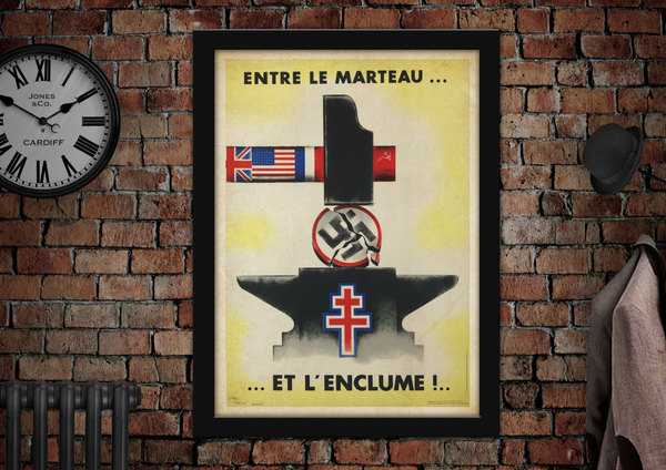 Entre Le Marteau WWII Propaganda Poster