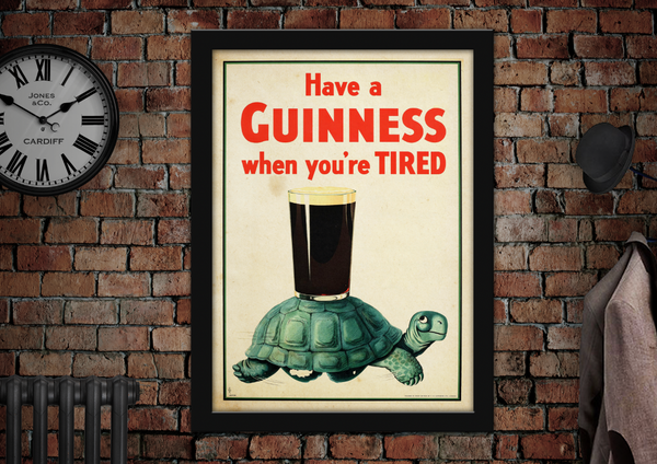 Guinness when your tired advertising poster