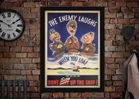 The Enemy Laughs When you Loaf WWII Propaganda Poster